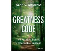 Greatness Code : The Formula for Unstoppable Success