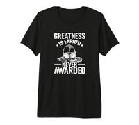 Greatness is Earned Never Awarded Swimmer Premium T-Shirt