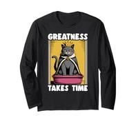 Greatness Takes Time Funny Cat Litter Box Black Cat Long Sleeve T-Shirt