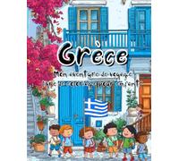 Grece, mon aventure de voyage: Livre de coloriage pour enfants