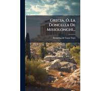 Grecia, Ã", La Doncella De Missolonghi...