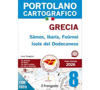 Grecia. Sámos, Ikaría, Foúrnoi Isole del Dodecaneso. Portolano cartografico. Con QR Code (Vol. 8)