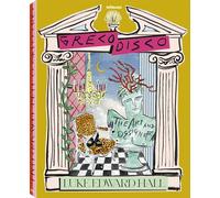 Greco Disco: The Art and Design of Luke Edward Hall