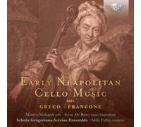 Matteo Malagoli, Irene De Ruvo, Schola Greagoriana Scivias Ensemble, Milli Fullin - Early Neapolitan Cello Music