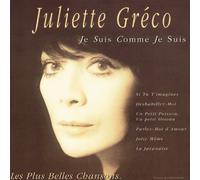 Greco Juliette - Je Suis Comme Je Suis: Les Plus Belles Chansons