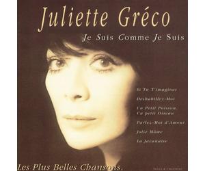 Greco Juliette - Je Suis Comme Je Suis: Les Plus Belles Chansons