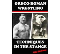Greco-Roman Wrestling Techniques in the Stance