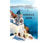 Greece 2026 Travel Journal: Easy to pack and carry guided Notebook and Planner with Watercolor Illustrations 5.5x8.5