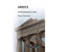 Greece: An Archaeological Guide