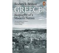 Greece : Biography of a Modern Nation