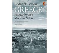 Greece : Biography of a Modern Nation