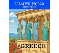 GREECE Coloring Book (CREATIVE WORLD)