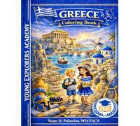Greece Coloring Book for Kids: Young Explorers Academy | A Fun and Educational Kids Coloring Book Featuring Greek Mythology, Ancient Ruins, Islands, ... 3-9 (Young Explorers Academy Coloring Books)
