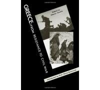 Greece: From Resistance to Civil War