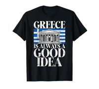 Greece is always a good Idea Greek T-Shirt