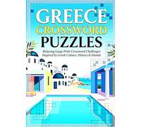 GREECE PUZZLE BOOK: Crossword Puzzles Featuring Greece, Mythology & Famous Landmarks