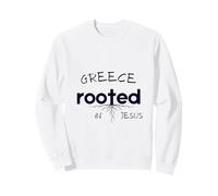 Greece Rooted In Jesus Christian Art Sweatshirt