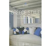 Greece Style: Exteriors, Interiors, Details (Icons Series)