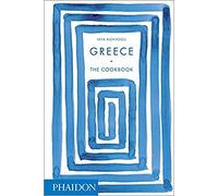 Greece: The Cookbook (FOOD COOK)