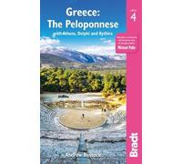 Greece: The Peloponnese: with Athens, Delphi and Kythira (Bradt Travel Guides)