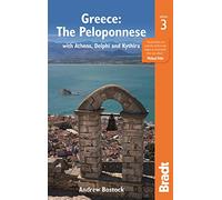 Greece: The Peloponnese: With Athens, Delphi and Kythira (Bradt Travel Guides)