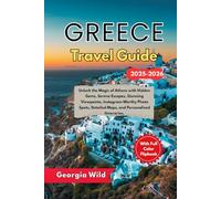 Greece Travel guide 2025-2026: Unlock the Magic of Athens with Hidden Gems, Serene Escapes, Stunning Viewpoints, Instagram-Worthy Photo Spots, ... Personalized Itineraries. (Travel with Ease)
