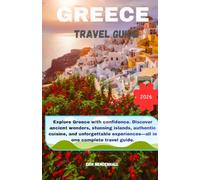 Greece travel guide: A country where ancient history meets breathtaking natural beauty