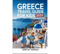 Greece Travel Guide For Kids 2025