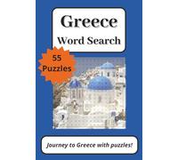 Greece Word Search Puzzle Book: Journey to Greece with 55 Puzzles