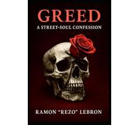 Greed: A Street-Soul Confession (The Seven Deadly Sins Series)