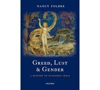 Greed, Lust and Gender: A History of Economic Ideas