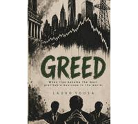 GREED: When lies became the most profitable business in the world