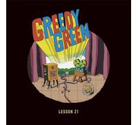 GREEDY GREEN / LESSON 21