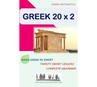 GREEK 20X2 - 2nd edition, Revised: BASIC GREEK IN SHORT