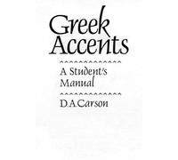 Greek Accents: A Student's Manual