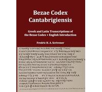 Greek and Latin Transcript of Bezae Codex [Beza Codex, Codex Bezae, Codex Beza]: Includes English Introduction (Classic Reprints)