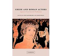 Greek and Roman Actors: Aspects of an Ancient Profession