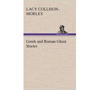 Greek and Roman Ghost Stories