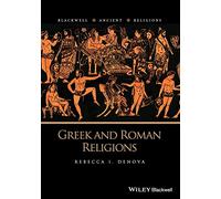 Greek and Roman Religions (Blackwell Ancient Religions)