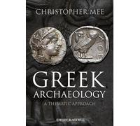 Greek Archaeology: A Thematic Approach