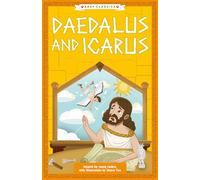 Greek Classics: Daedalus and Icarus (Easy Classics): 5 (The Greek Mythology Children's Collection)
