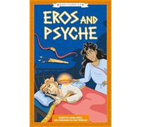 Greek Classics: Eros and Psyche (Easy Classics): 10 (The Greek Mythology Children's Collection)