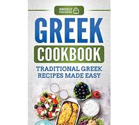 Greek Cookbook: Traditional Greek Recipes Made Easy