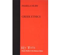 Greek Ethics (Key Texts S.)