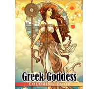 Greek Goddess Coloring Book: Mysterious Girls Coloring Pages With Stunning Illustrations For Adults Relaxation And Stress Relief | Ideal Gift For Special Occasion