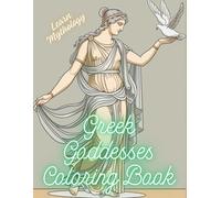 Greek Goddesses Coloring Book: Learn Mythology