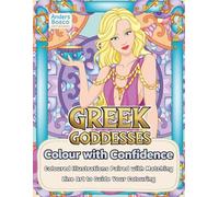 Gr oddesses Colour with Confidence Colouring Book: Color, Relax & Unwind | 30 Powerful Goddesses in Mythical Ancient Temple Scenes to Color | ... Creativity & Calm Escapes | Majestic Fun