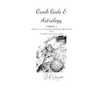 Gr ods & Astrology Volume 2: Shadow, Power & Transformation Through the Birth Chart (The Hidden Layers Series)
