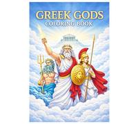 Greek Gods Coloring Book: Mythology Coloring Book Featuring Zeus, Athena, Poseidon and Other Olympian Gods - Detailed Ancient Greece Coloring Pages for Teens and Adults
