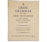 Greek Grammar of the New Testament & Other Early Christian Literature